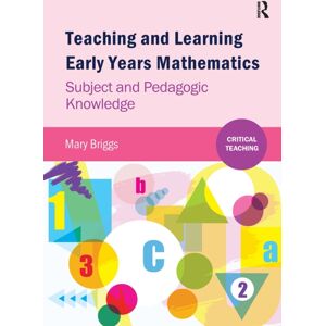 Taylor & Francis Ltd Teaching And Learning Early Years Mathematics : Subject And Pedagogic Knowledge Taylor & Francis Ltd Teaching And Learning Early Years Mathematics : Subject And Pedagogic Knowledge