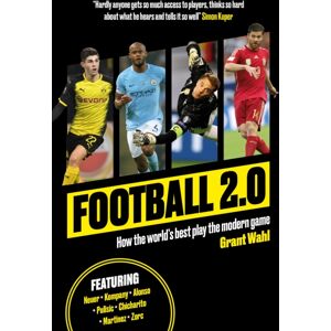 BackPage Press Limited Football 2.0 : How The World'S Play The Modern Game BackPage Press Limited Football 2.0 : How The World'S Play The Modern Game