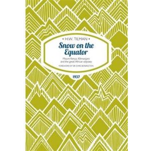 Crescent House Snow On The Equator Paperback : Mount Kenya, Kilimanjaro And The Great African Odyssey Crescent House Snow On The Equator Paperback : Mount Kenya, Kilimanjaro And The Great African Odyssey