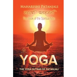Max Bollinger The Yoga Sutras Of Patanjali : The Book Of The Spiritual Man Max Bollinger The Yoga Sutras Of Patanjali : The Book Of The Spiritual Man