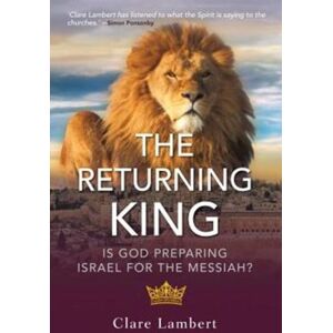 Instant Apostle The Returning King : Is God Preparing Israel For The Messiah? Instant Apostle The Returning King : Is God Preparing Israel For The Messiah?