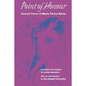 Two Rivers Press Point Of Honour: Selected Poems Of Maria Teresa Horta Two Rivers Press Point Of Honour: Selected Poems Of Maria Teresa Horta