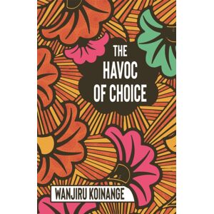 Jacaranda Books Art Music Ltd The Havoc Of Choice Jacaranda Books Art Music Ltd The Havoc Of Choice
