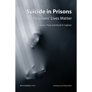 Waterside Press Suicide In Prisons : Prisoners' Lives Matter Waterside Press Suicide In Prisons : Prisoners' Lives Matter