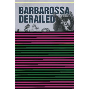 Helion & Company Barbarossa Derailed: The Battle For Smolensk 10 July-10 September 1941 : Volume 3 - The Documentary Companion Helion & Company Barbarossa Derailed: The Battle For Smolensk 10 July-10 September 1941 : Volume 3 - The Documentary Companion