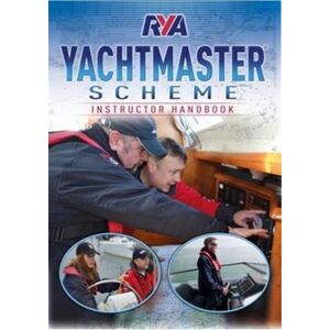 Royal Yachting Association Rya Yachtmaster Scheme Instructor Handbook Royal Yachting Association Rya Yachtmaster Scheme Instructor Handbook