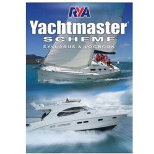 Royal Yachting Association Yachtmaster Scheme Syllabus & Logbook Royal Yachting Association Yachtmaster Scheme Syllabus & Logbook