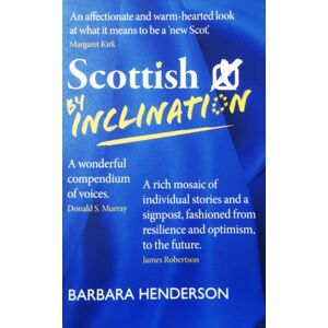 Luath Press Ltd Scottish By Inclination Luath Press Ltd Scottish By Inclination