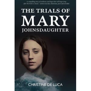 Luath Press Ltd The Trials Of Mary Johnsdaughter Luath Press Ltd The Trials Of Mary Johnsdaughter