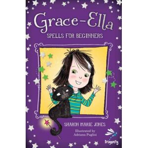 Firefly Press Ltd Grace-Ella : Spells For Beginners Firefly Press Ltd Grace-Ella : Spells For Beginners