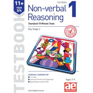 Accelerated Education Publications Ltd 11+ Non-Verbal Reasoning Year 3/4 Testbook 1 : Standard 10 Minute Tests Accelerated Education Publications Ltd 11+ Non-Verbal Reasoning Year 3/4 Testbook 1 : Standard 10 Minute Tests