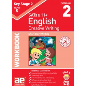 Accelerated Education Publications Ltd Ks2 Creative Writing Year 5 Workbook 2 : Short Story Writing Accelerated Education Publications Ltd Ks2 Creative Writing Year 5 Workbook 2 : Short Story Writing