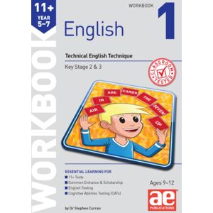 Accelerated Education Publications Ltd 11+ English Year 5-7 Workbook 1 Accelerated Education Publications Ltd 11+ English Year 5-7 Workbook 1