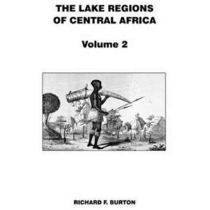 C P Press The Lake Regions Of Central Africa : Volume 2 C P Press The Lake Regions Of Central Africa : Volume 2
