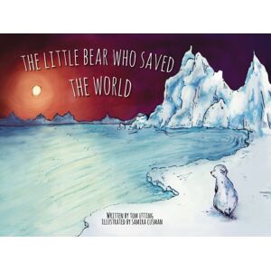 Andrews UK Limited The Little Bear Who Saved The World Andrews UK Limited The Little Bear Who Saved The World