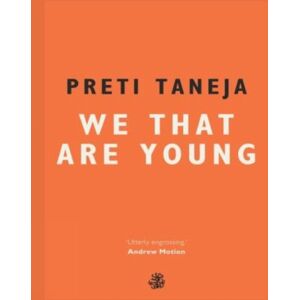 Galley Beggar Press We That Are Young Galley Beggar Press We That Are Young