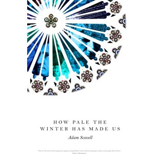 Influx Press How Pale The Winter Has Made Us Influx Press How Pale The Winter Has Made Us