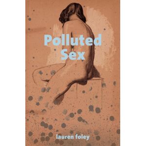 Influx Press Polluted Sex Influx Press Polluted Sex