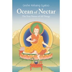 Tharpa Publications Ocean Of Nectar : The True Nature Of Things Tharpa Publications Ocean Of Nectar : The True Nature Of Things