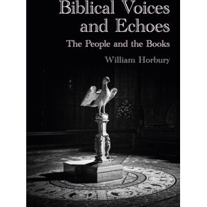 University of Chester Press Biblical Voices And Echoes : The People And The Books University of Chester Press Biblical Voices And Echoes : The People And The Books