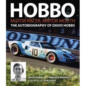 Evro Publishing Hobbo : Motor-Racer, Motor Mouth : The Autobiography Of David Hobbs Evro Publishing Hobbo : Motor-Racer, Motor Mouth : The Autobiography Of David Hobbs