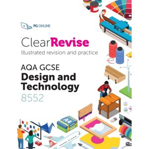 PG Online Limited Clearrevise Aqa Gcse Design And Technology 8552 PG Online Limited Clearrevise Aqa Gcse Design And Technology 8552