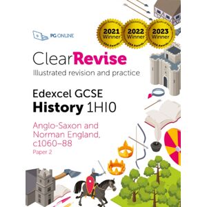 PG Online Limited Clearrevise Edexcel Gcse History 1hi0 Anglo-Saxon And Norman England, C1060-88 PG Online Limited Clearrevise Edexcel Gcse History 1hi0 Anglo-Saxon And Norman England, C1060-88