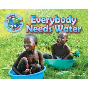 Ruby Tuesday Books Ltd Everybody Needs Water Ruby Tuesday Books Ltd Everybody Needs Water