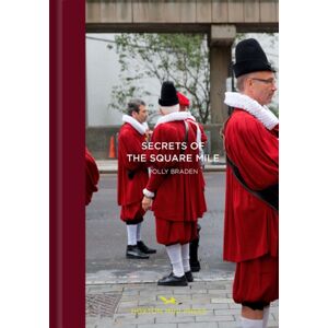 Hoxton Mini Press London'S Square Mile : A Secret City Hoxton Mini Press London'S Square Mile : A Secret City