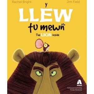 Atebol Y Llew Tu Mewn / The Lion Inside Atebol Y Llew Tu Mewn / The Lion Inside