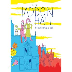 SelfMadeHero Haddon Hall : When David Invented Bowie SelfMadeHero Haddon Hall : When David Invented Bowie