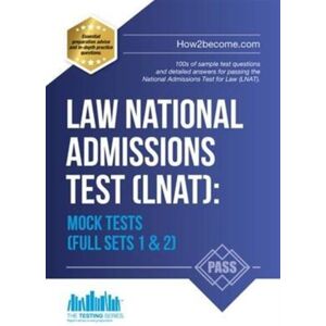 How2become Ltd Law National Admissions Test (Lnat): Mock Tests How2become Ltd Law National Admissions Test (Lnat): Mock Tests