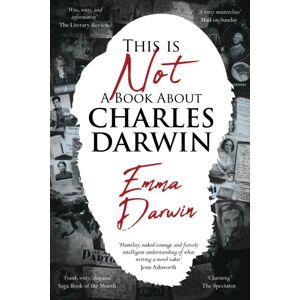 Holland House Books This Is Not A Book About Charles Darwin : A Writer'S Journey Through My Family Holland House Books This Is Not A Book About Charles Darwin : A Writer'S Journey Through My Family