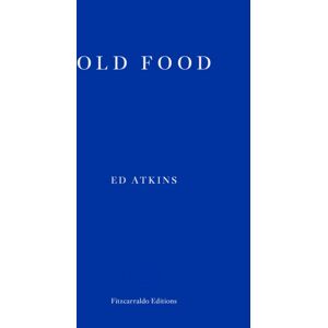Fitzcarraldo Editions Old Food Fitzcarraldo Editions Old Food