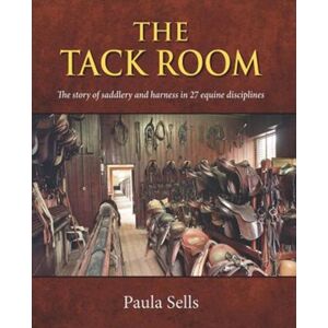 Merlin Unwin Books The Tack Room : The Story Of Saddlery And Harness In 27 Equine Disciplines Merlin Unwin Books The Tack Room : The Story Of Saddlery And Harness In 27 Equine Disciplines
