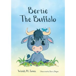 Malcolm Down Publishing Ltd Bertie The Buffalo Malcolm Down Publishing Ltd Bertie The Buffalo