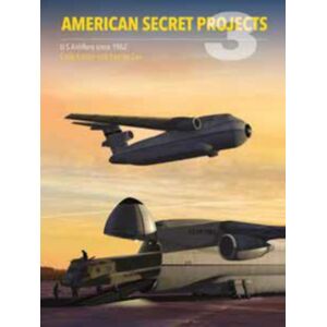 Crecy Publishing American Secret Projects 3 Crecy Publishing American Secret Projects 3