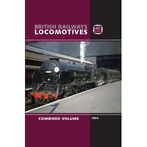 Crecy Publishing Abc British Railways Locomotives 1954 Combined Volume Crecy Publishing Abc British Railways Locomotives 1954 Combined Volume