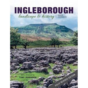 Carnegie Publishing Ltd Ingleborough : Landscape And History Carnegie Publishing Ltd Ingleborough : Landscape And History
