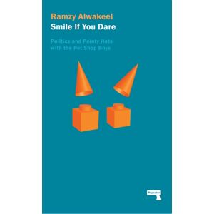 Watkins Media Limited Smile If You Dare : Politics And Pointy Hats With The Pet Shop Boys Watkins Media Limited Smile If You Dare : Politics And Pointy Hats With The Pet Shop Boys