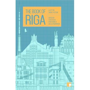 Comma Press The Book Of Riga : A City In Short Fiction Comma Press The Book Of Riga : A City In Short Fiction