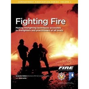 Pavilion Publishing and Media Ltd Fighting Fire Pavilion Publishing and Media Ltd Fighting Fire