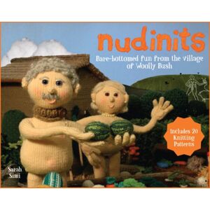 HarperCollins Publishers Nudinits : Bare-Bottomed Fun From The Village Of Woolly Bush HarperCollins Publishers Nudinits : Bare-Bottomed Fun From The Village Of Woolly Bush