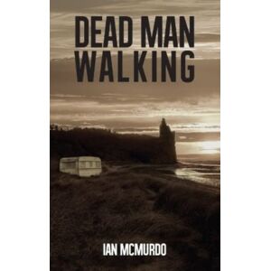 Carn Publishing ltd Dead Man Walking Carn Publishing ltd Dead Man Walking