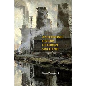 Agenda Publishing An Economic History Of Europe Since 1700 Agenda Publishing An Economic History Of Europe Since 1700