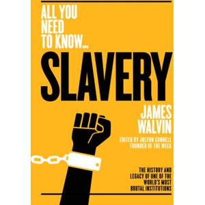 CONNELL PUBLISHING LTD Slavery : The History And Legacy Of One Of The World'S Most Brutal Institutions CONNELL PUBLISHING LTD Slavery : The History And Legacy Of One Of The World'S Most Brutal Institutions