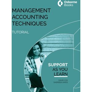 Osborne Books Ltd Management Accounting Techniques Tutorial Osborne Books Ltd Management Accounting Techniques Tutorial