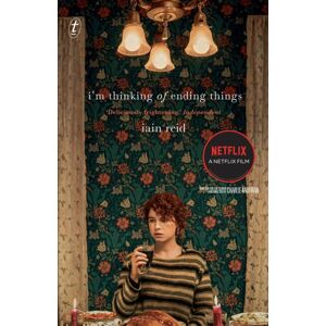 Text Publishing I'M Thinking Of Ending Things Text Publishing I'M Thinking Of Ending Things