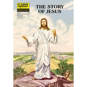Classic Comic Store Ltd The Story Of Jesus Classic Comic Store Ltd The Story Of Jesus