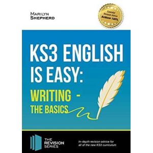 How2become Ltd Ks3: English Is Easy - Writing (The Basics). Complete Guidance For The Ks3 Curriculum How2become Ltd Ks3: English Is Easy - Writing (The Basics). Complete Guidance For The Ks3 Curriculum